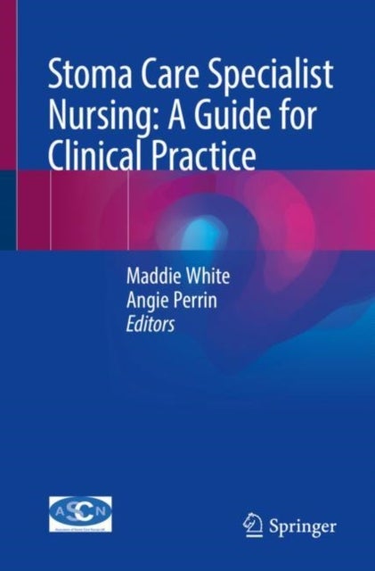 Bilde av Stoma Care Specialist Nursing: A Guide For Clinical Practice