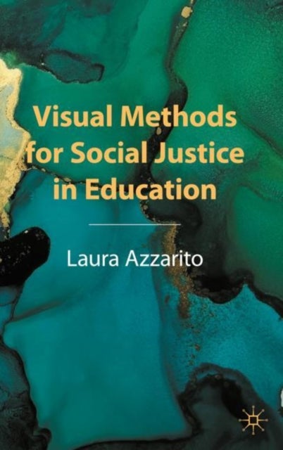 Bilde av Visual Methods For Social Justice In Education Av Laura Azzarito