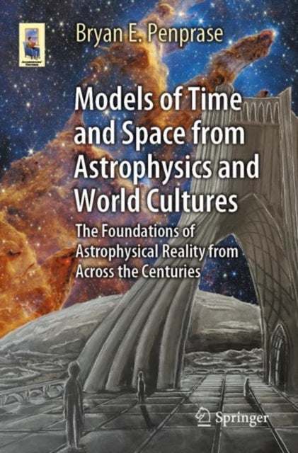 Bilde av Models Of Time And Space From Astrophysics And World Cultures Av Bryan E. Penprase