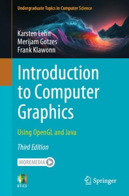 Bilde av Introduction To Computer Graphics Av Karsten Lehn, Merijam Gotzes, Frank Klawonn