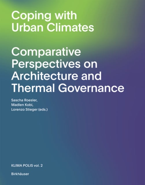 The Urban Microclimate as Artifact