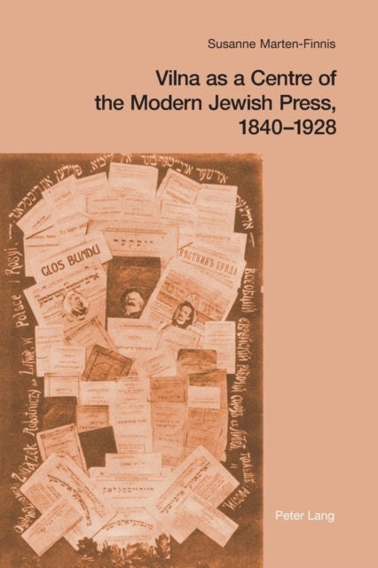 Bilde av Vilna As A Centre Of The Modern Jewish Press, 1840-1928 Av Susanne Marten-finnis