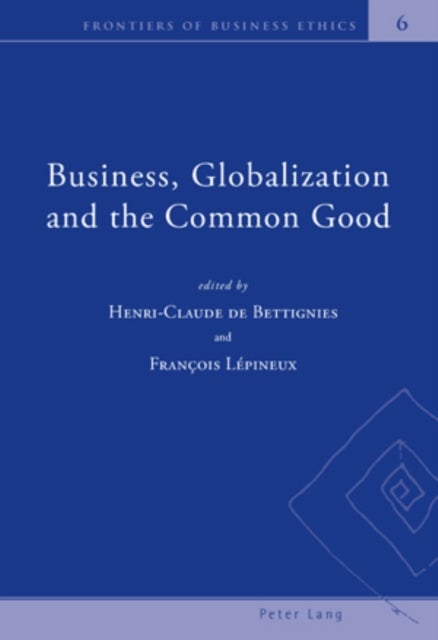 Bilde av Business, Globalization And The Common Good
