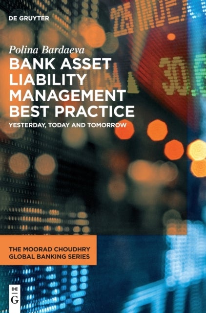 Bilde av Bank Asset Liability Management Best Practice Av Polina Bardaeva