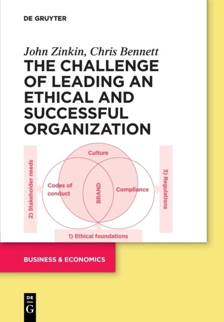 Bilde av The Challenge Of Leading An Ethical And Successful Organization Av John Zinkin, Chris Bennett