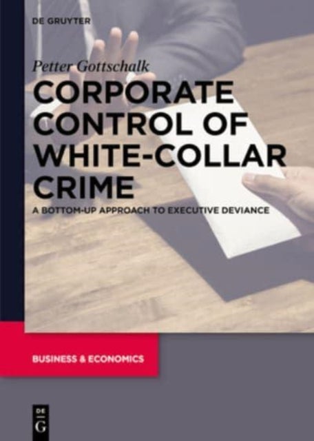 Bilde av Corporate Control Of White-collar Crime Av Petter Gottschalk