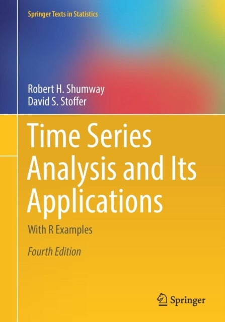 Bilde av Time Series Analysis And Its Applications Av Robert H. Shumway, David S. Stoffer