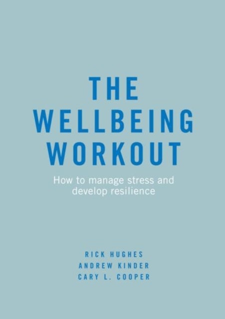 Bilde av The Wellbeing Workout Av Rick Hughes, Andrew Kinder, Cary L. Cooper