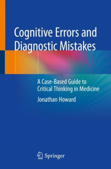 Bilde av Cognitive Errors And Diagnostic Mistakes Av Jonathan Howard