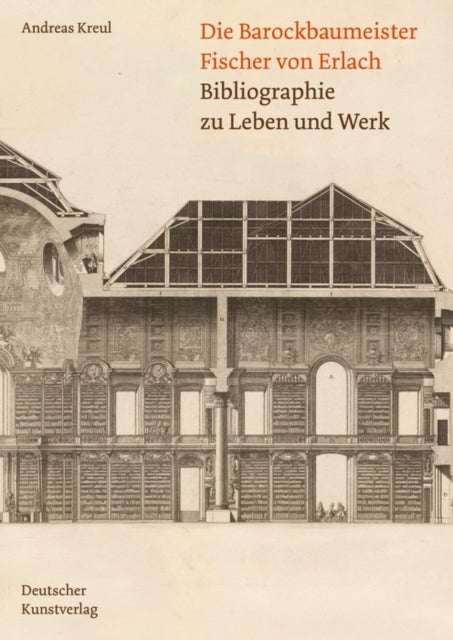 Bilde av Die Barockbaumeister Fischer Von Erlach Av Andreas Kreul