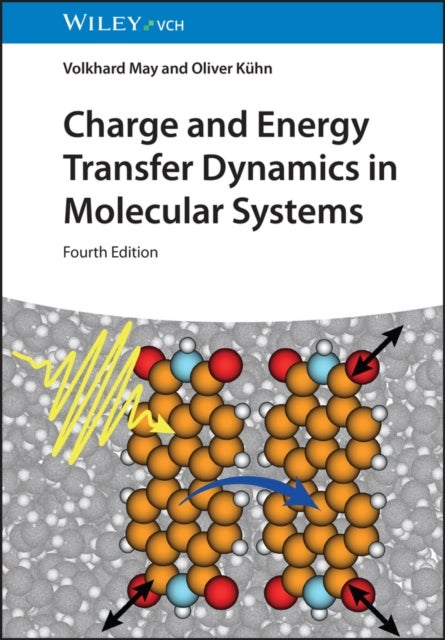 Bilde av Charge And Energy Transfer Dynamics In Molecular Systems Av Volkhard (humboldt-universitat Institut Fur Physik Berli) May, Oliver Kuhn