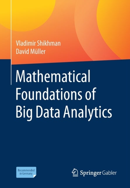 Bilde av Mathematical Foundations Of Big Data Analytics Av Vladimir Shikhman, David Muller