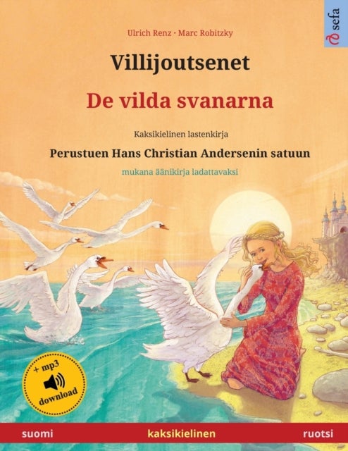 Bilde av Villijoutsenet - De Vilda Svanarna (suomi - Ruotsi) Av Ulrich Renz