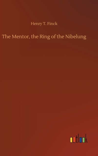 Bilde av The Mentor, The Ring Of The Nibelung Av Henry T Finck