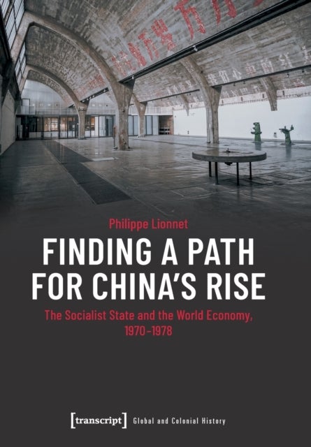 Bilde av Finding A Path For China&#039;s Rise Av Philippe Lionnet