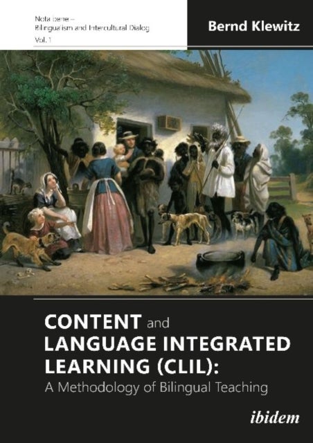 Bilde av Content And Language Integrated Learning (clil) - A Methodology Of Bilingual Teaching Av Bernd Klewitz