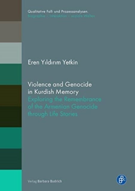 Bilde av Violence And Genocide In Kurdish Memory Av Eren Yildirim Yetkin