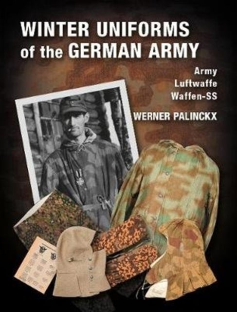 Bilde av Winter Uniforms Of The German Army Av Werner Palinckx