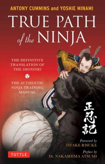 Bilde av True Path Of The Ninja Av Antony Ma Cummins, Yoshie Minami