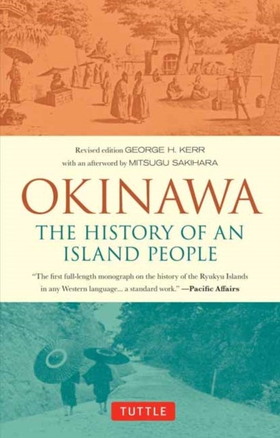 Bilde av Okinawa: The History Of An Island People Av George Kerr