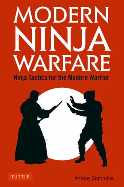 Bilde av Modern Ninja Warfare Av Antony Ma Cummins