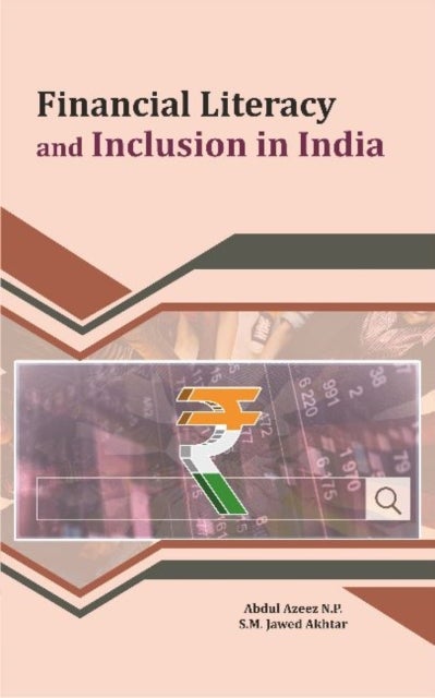 Bilde av Financial Literacy And Inclusion In India Av Abdul Azeez N.p.