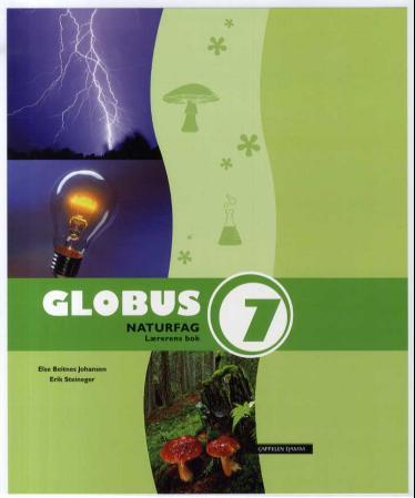 Globus ny naturfag 7 - lærerens bok av Else Beitnes Johansen, Steineger (Ark) Norli Bokhandel