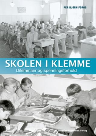 Bilde av Skolen I Klemme Av Per Bjørn Foros