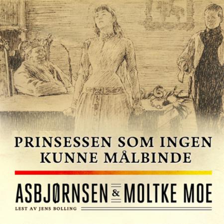 Bilde av Prinsessen Som Ingen Kunne Målbinde Av Peter Christen Asbjørnsen, Moltke Moe
