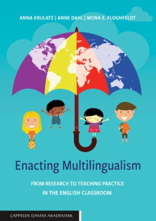 Bilde av Enacting Multilingualism Av Anne Dahl, Mona Evelyn Flognfeldt, Anna Krulatz