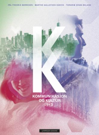 Bilde av Kommunikasjon Og Kultur 1-3 Av Pål Fredrik Børresen, Marthe Gallefoss Vanvik, Torgrim Gram Økland