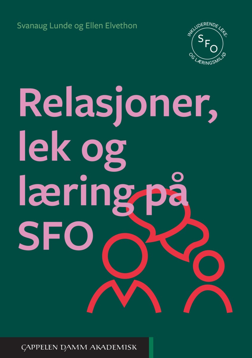 Bilde av Relasjoner, Lek Og Læring På Sfo Av Ellen Elvethon, Svanaug Lunde