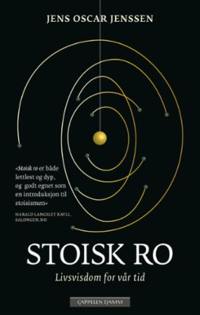 Stoisk ro - livsvisdom for vår tid