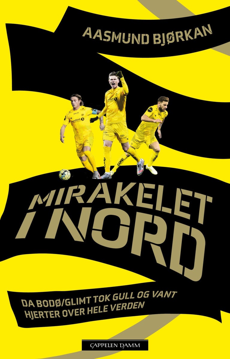 Mirakelet i nord - da Bodø/Glimt tok gull og vant hjerter over hele verden