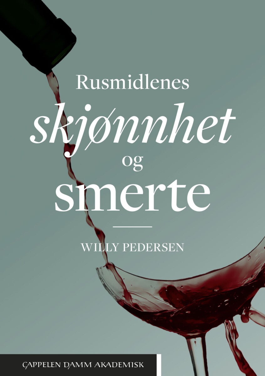 Rusmidlenes skjønnhet og smerte