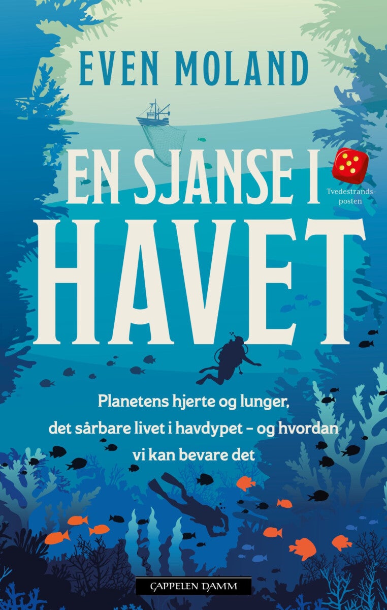 En sjanse i havet - planetens hjerte og lunger, det sårbare livet i havdypet - og hvordan vi kan bevare det