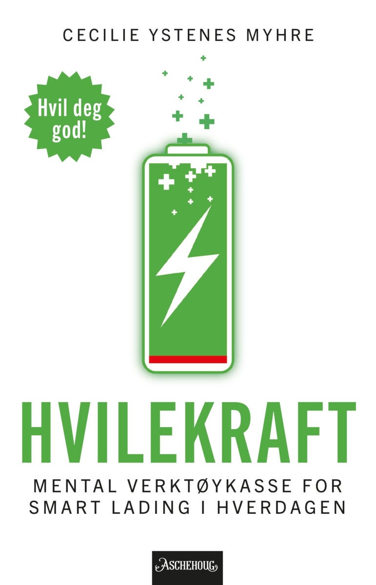 Hvilekraft - mental verktøykasse for smart lading i hverdagen