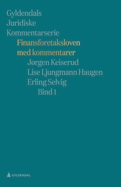 Bilde av Finansforetaksloven Med Kommentarer Av Lise Ljungmann Haugen, Jørgen Keiserud, Erling Selvig