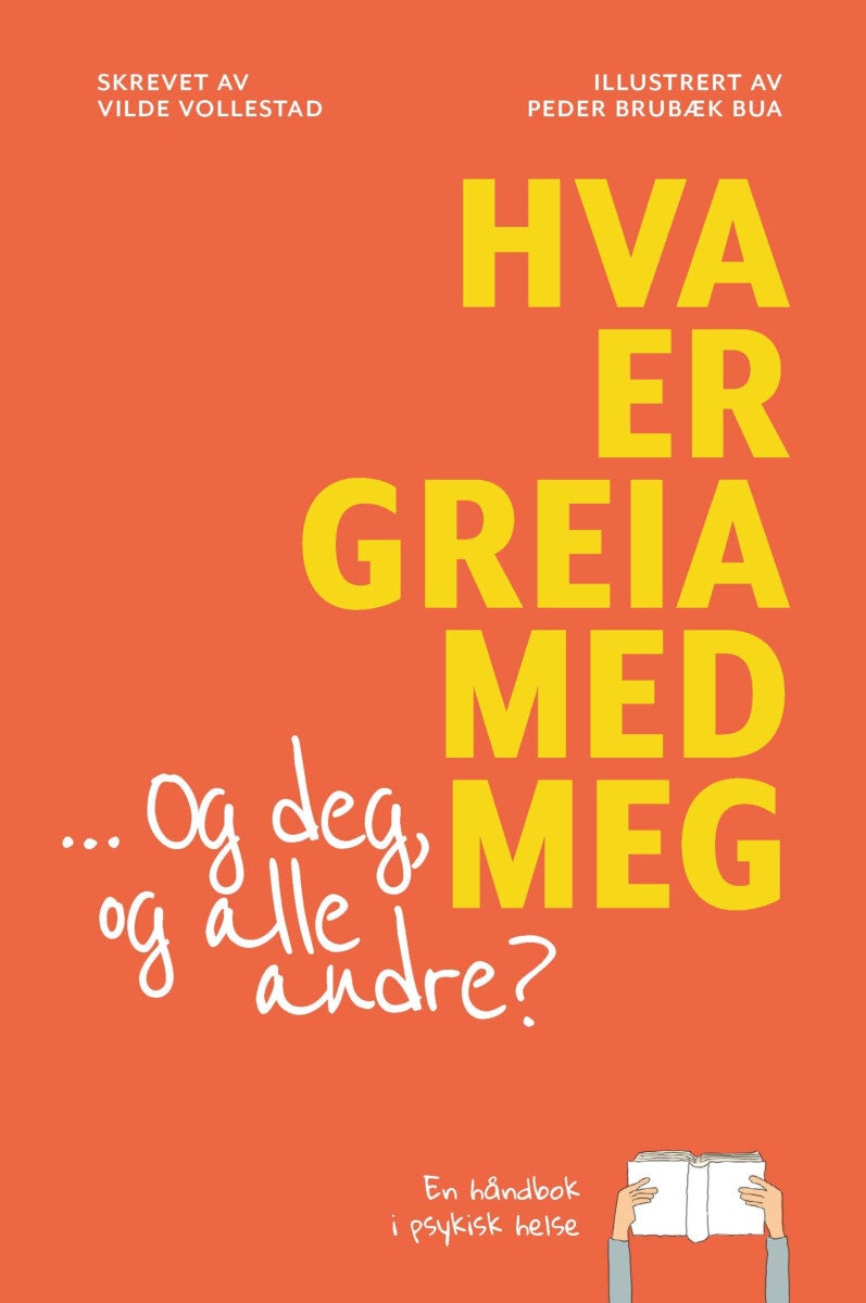 Hva er greia med meg - og deg og alle andre? - en håndbok i psykisk helse