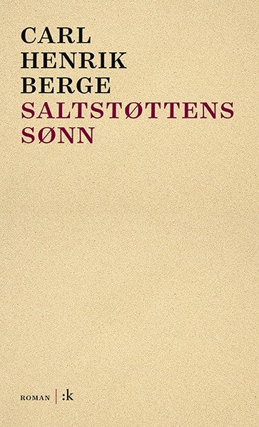 Bilde av Saltstøttens Sønn Av Carl Henrik Berge