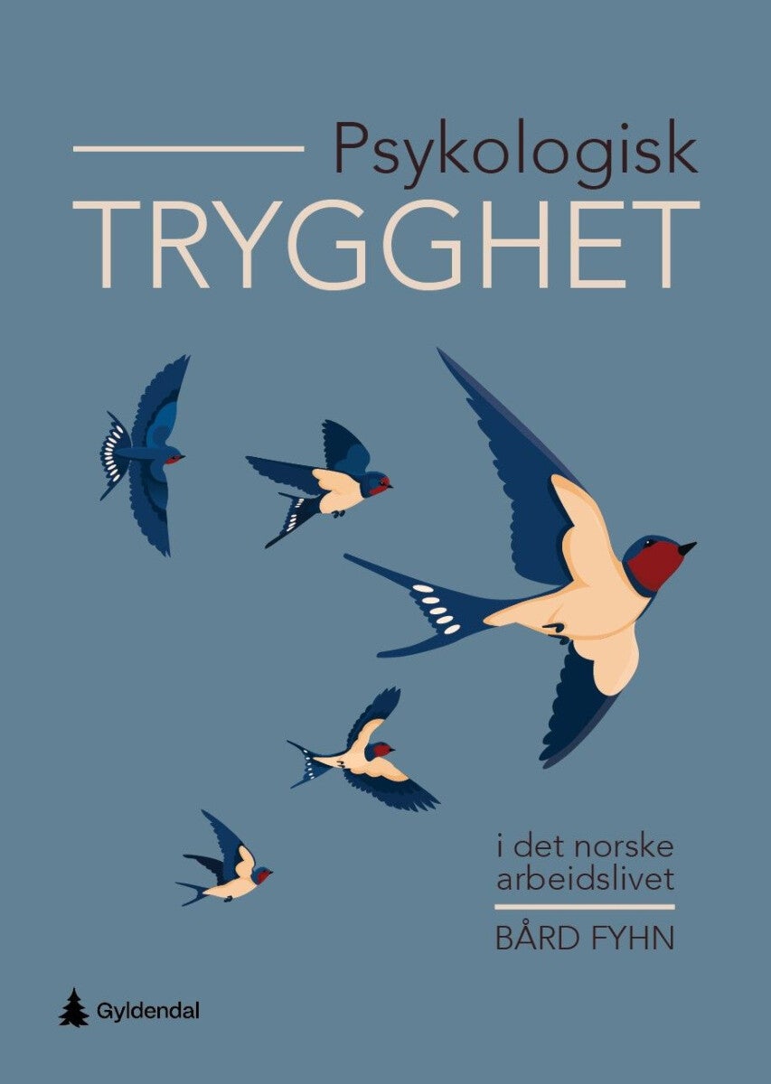 Psykologisk trygghet - i det norske arbeidslivet