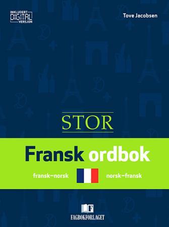 Stor fransk ordbok - stor fransk-norsk / norsk-fransk ordbok