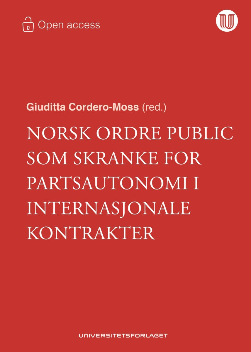 Bilde av Norsk Ordre Public Som Skranke For Partsautonomi I Internasjonale Kontrakter Og Internasjonal Tviste