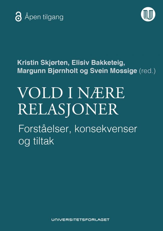 Bilde av Vold I Nære Relasjoner Av Elisiv Bakketeig, Margunn Bjørnholt, Svein Mossige, Kristin Skjørten