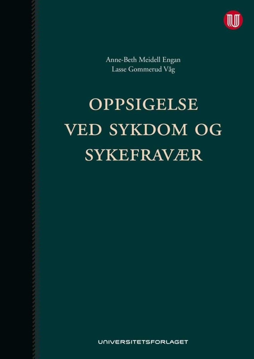 Bilde av Oppsigelse Ved Sykdom Og Sykefravær Av Anne-beth Meidell Engan, Lasse Gommerud Våg