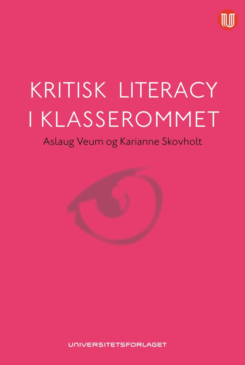 Kritisk literacy i klasserommet