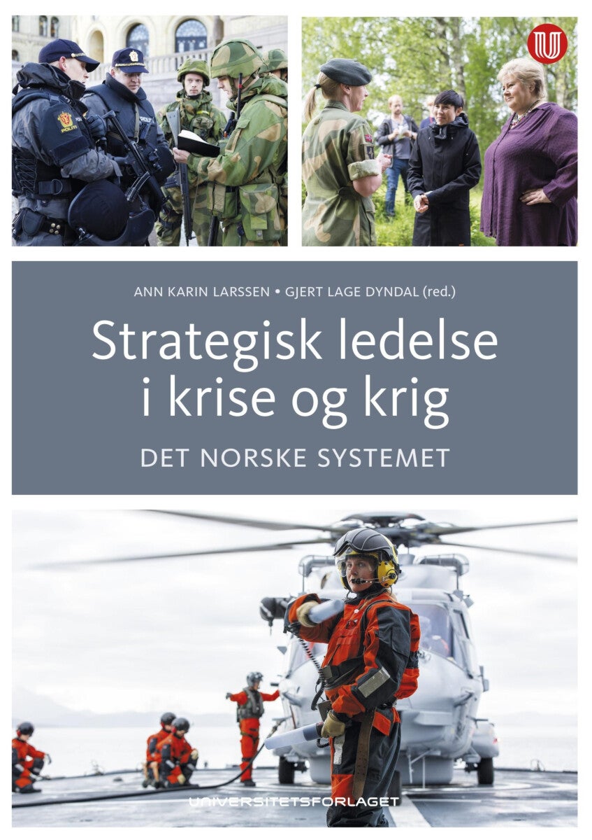 Bilde av Strategisk Ledelse I Krise Og Krig Av Gjert Lage Dyndal, Ann Karin Larssen