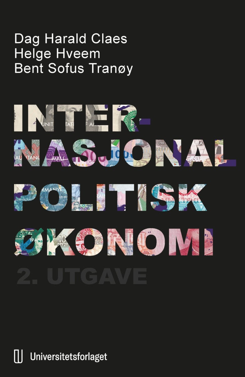 Bilde av Internasjonal Politisk økonomi Av Dag Harald Claes, Helge Hveem, Bent Sofus Tranøy