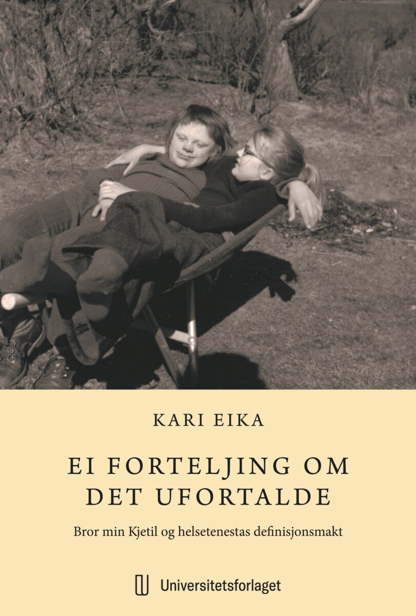 Ei forteljing om det ufortalde - bror min Kjetil og helsetenestas definisjonsmakt