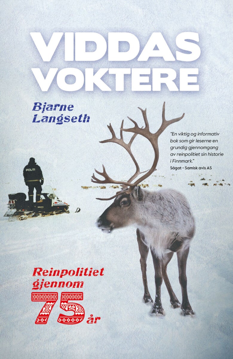 Viddas voktere - reinpolitiet gjennom 75 år